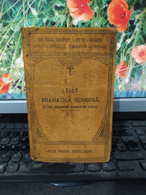 Leist, Gramatică germană teoretică și practică, Ediția a II-a București 1924 077 foto