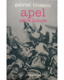 Gabriel Liiceanu - Apel catre lichele (2005), Humanitas