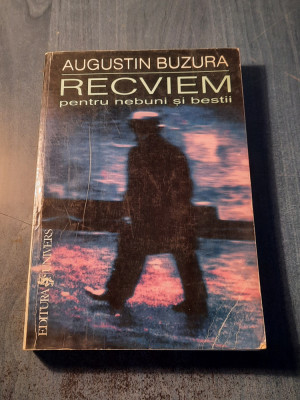 Recviem pentru nebuni si bestii Augustin Buzura cu autograf foto