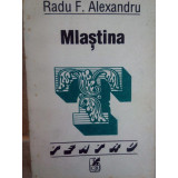 Radu F. Alexandru - Mlastina (1992)
