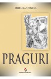 Praguri - Mihaela Oancea, 2021