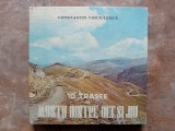 Constantin Voiculescu - 10 trasee in muntii dintre Olt si Jiu