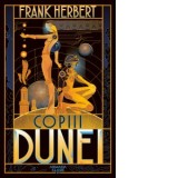 Copiii Dunei (Seria Dune, partea a III-a, editia 2019) - Frank Herbert