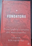 Fondatorii: Principalele curente ale marxismului - Leszek Kolakowski