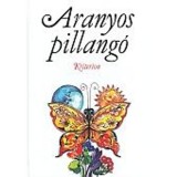 Aranyos pillang&oacute; - Jakab M&aacute;rta szerkesztette