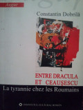 Constantin Dobrila - Entre Dracula et Ceausescu (2006)