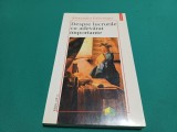DESPRE LUCRURILE CU ADEVĂRAT IMPORTANTE * ALEXANDRU PAELOLOGU * 1998 * 3 3 6