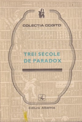 Trei secole de paradox foto