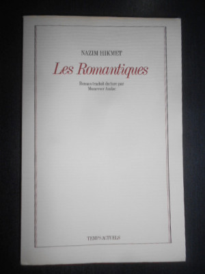 Nazim Hikmet - Les Romantiques (La vie est belle, mon vieuz...) foto