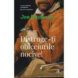 Distruge-ti obiceiurile nocive! Ed a II a