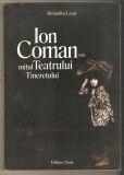 Alexandru Lazar-Ion Coman sau mitul Teatrului Tineretului