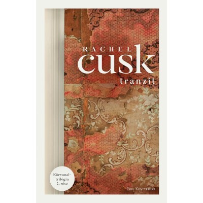 Tranzit - K&amp;ouml;rvonal-tril&amp;oacute;gia 2. - Rachel Cusk foto