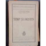 TIMP SI DESTIN - C. RADULESCU MOTRU