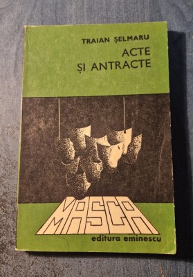 Acte si antracte fals jurnal 2 Traian Selmaru foto