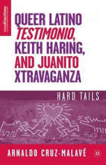 Queer Latino Testimonio, Keith Haring, and Juanito Xtravaganza: Hard Tails foto