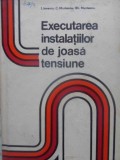 EXECUTAREA INSTALATIILOR DE JOASA TENSIUNE-I. IONESCU, C. MUNTEANU, GH. MUNTEANU-362017