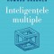 Inteligentele multiple. Noi perspective - Howard Gardner