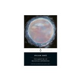 The Varieties of Religious Experience: A Study in Human Nature