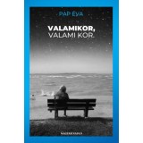 Valamikor, valami kor - Pap &Eacute;va