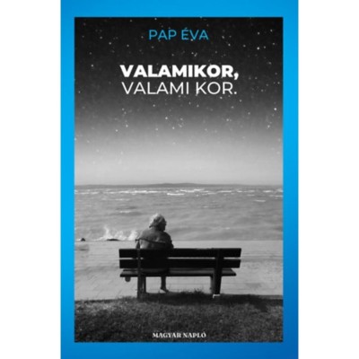 Valamikor, valami kor - Pap &amp;Eacute;va foto