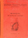 Manual Instructie Sanitara Fita Alexandru 1982, Bucuresti, Medicina, Romana, Hardcover