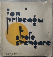 ION PRIBEAGU - STROFE STRENGARE (editie de lux, 1930) [DEDICATIE / AUTOGRAF] foto