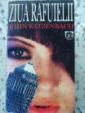 ZIUA RAFUIELII-JOHN KATZENBACH-275036