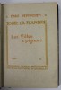 TOUTE LA FLANDRE , LES VILLES A PIGNONS par EMILE VERHAEREN , 1910 , LEGATURA DEOSOEBITA