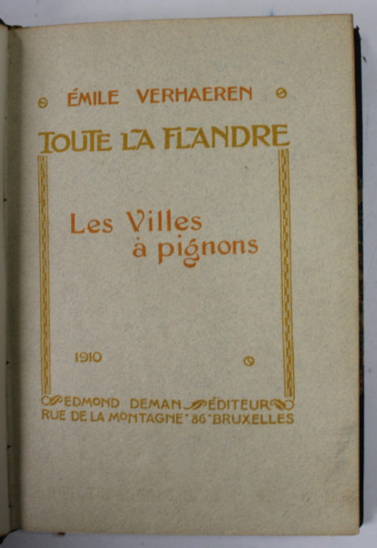TOUTE LA FLANDRE , LES VILLES A PIGNONS par EMILE VERHAEREN , 1910 , LEGATURA DEOSOEBITA