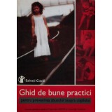Ghid de bune practici pentru prevenirea abuzului asupra copilului - 2002 - Gabriela Alexandru (AB80)
