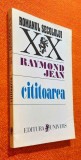 Cititoarea - Raymond Jean, titlul original - La Lectrice, Editura Univers 1996