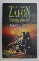 PALATUL DE LA MIAZANOAPTE de CARLOS RUIZ ZAFON , 2017 foto