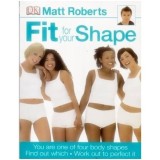 Matt Roberts - Fit for your shape - 110476