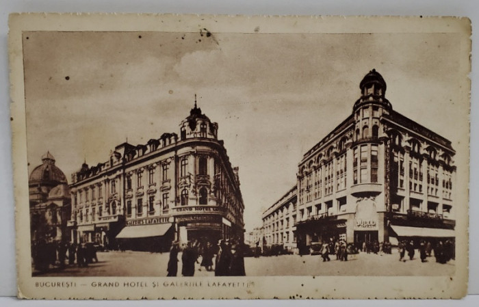 BUCURESTI , GRAND HOTEL SI GALERIILE LAFAYETTE , CARTE POSTALA ILUSTRATA , INTERBELICA