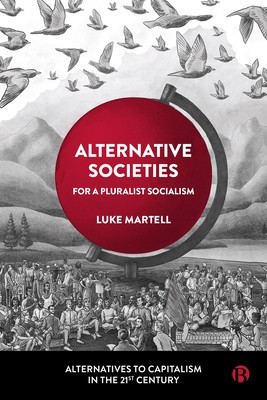 Alternative Societies: For a Pluralist Socialism foto