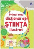 Cumpara ieftin Primul Meu Dictionar De Stiinta Ilustrat , Audrey Akoun, Isabelle Pailleau - Editura DPH