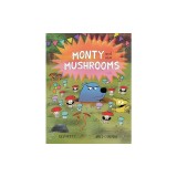 Monty and the Mushrooms