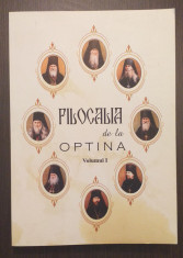 FILOCALIA DE LA OPTINA - VOLUMUL 1 - INVATATURI DE SUFLET FOLOSITOARE foto