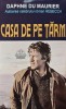 Casa de pe tarm - Daphne Du Maurier (AF38)