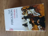Niall Ferguson - Civilizatia: Vestul si Restul