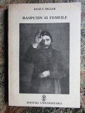 Rene F. Miller - Rasputin si femeile