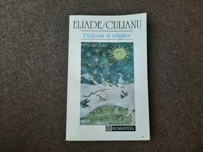 DICTIONAR AL RELIGIILOR - ELIADE CULIANU