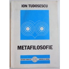 METAFILOSOFIE de ION TUDOSESCU , 2003