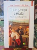 Inteligenta esuata Teoria si practica prostiei Jose Antonio Marina