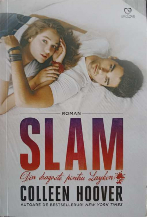 SLAM. DIN DRAGOSTE PENTRU LAYKEN-COLLEEN HOOVER-243994