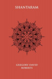 Shantaram - Paperback brosat - Gregory David Roberts - All