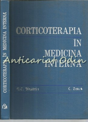 Corticoterapia In Medicina Interna - C. G. Dimitriu - Tiraj: 4220 Exemplare foto