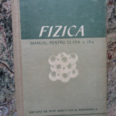 FIZICA MANUAL PENTRU CLASA A IX-A 1962