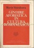 Gandirea Aforistica In Cultura Romaneasca - Marin Voiculescu, Editura Academiei, 1986, Filosofie
