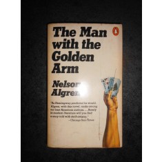 NELSON ALGREN - THE MAN WITH THE GOLDEN ARM